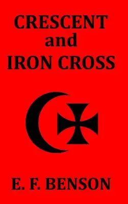 Semilună și cruce de fier - Crescent and Iron Cross