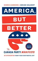 America, dar mai bine - America, but Better