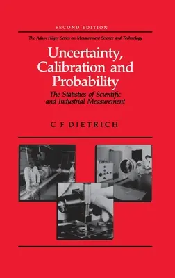 Incertitudine, calibrare și probabilitate: Statistica măsurătorilor științifice și industriale - Uncertainty, Calibration and Probability: The Statistics of Scientific and Industrial Measurement
