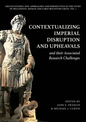 Contextualizarea perturbărilor și tulburărilor imperiale și a provocărilor de cercetare asociate acestora - Contextualizing Imperial Disruption and Upheavals and Their Associated Research Challenges