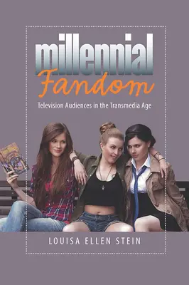 Millennial Fandom: Audiențele de televiziune în era Transmedia - Millennial Fandom: Television Audiences in the Transmedia Age