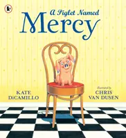 Porcușorul numit Mercy - Piglet Named Mercy