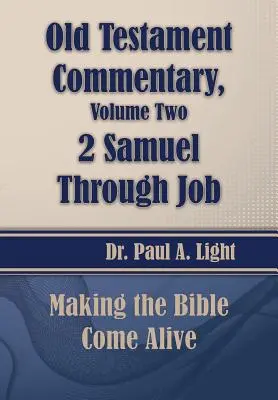 Comentariu asupra Vechiului Testament, 2 Samuel prin Iov - Old Testament Commentary, 2 Samuel Through Job