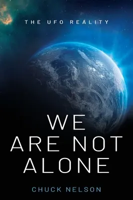 We Are Not Alone: Realitatea OZN-urilor - We Are Not Alone: The UFO Reality