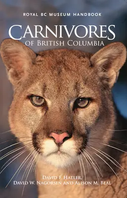 Carnivorele din Columbia Britanică - Carnivores of British Columbia