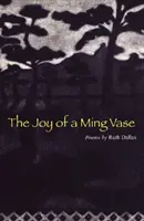 Bucuria unui vas Ming: Poezii de Ruth Dallas - The Joy of a Ming Vase: Poems by Ruth Dallas