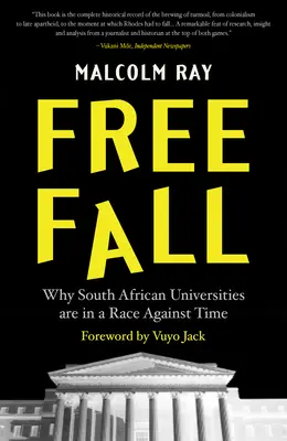 Cădere liberă: De ce universitățile sud-africane sunt într-o cursă contra cronometru - Free Fall: Why South African Universities Are in a Race Against Time