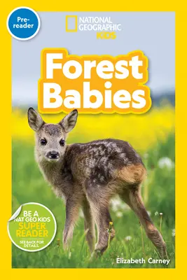 National Geographic Readers: Bebeluși de pădure - National Geographic Readers: Forest Babies