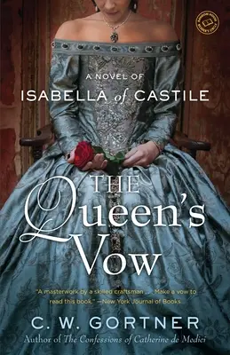 Jurământul reginei: Un roman despre Isabella de Castilia - The Queen's Vow: A Novel of Isabella of Castile