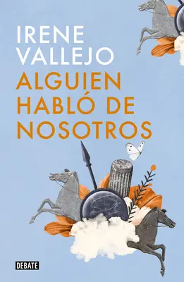 Alguien Habl de Nosotros / Cineva a vorbit despre noi - Alguien Habl de Nosotros / Someone Spoke of Us