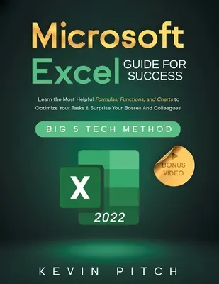 Ghid Microsoft Excel pentru succes: Învață cele mai utile formule, funcții și grafice pentru a-ți optimiza sarcinile și a-ți surprinde șefii și colegii - Microsoft Excel Guide for Success: Learn the Most Helpful Formulas, Functions, and Charts to Optimize Your Tasks & Surprise Your Bosses And Colleagues