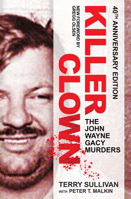 Clovnul ucigaș: Crimele lui John Wayne Gacy - Killer Clown: The John Wayne Gacy Murders