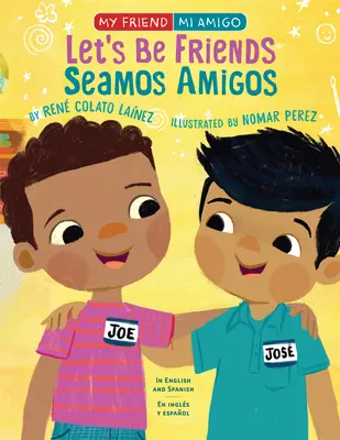 Să fim prieteni / Seamos Amigos: În engleză și spaniolă / En Ingles Y Espaol - Let's Be Friends / Seamos Amigos: In English and Spanish / En Ingles Y Espaol