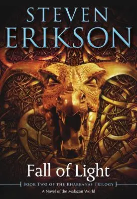 Căderea luminii: Cartea a doua a trilogiei Kharkanas - Fall of Light: Book Two of the Kharkanas Trilogy
