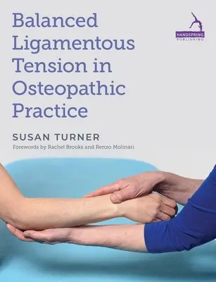 Tensiunea ligamentară echilibrată în practica osteopatică (Balanced Ligamentous Tension in Osteopathic Practice) - Balanced Ligamentous Tension in Osteopathic Practice