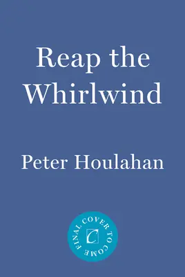 Reap the Whirlwind: Violență, rasă, justiție și povestea lui Sagon Penn - Reap the Whirlwind: Violence, Race, Justice, and the Story of Sagon Penn
