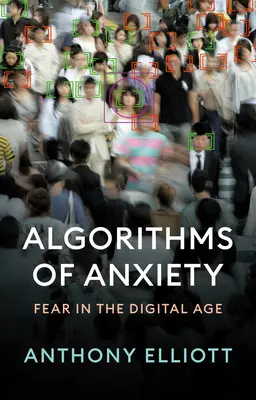 Algoritmi ai anxietății: Frica în era digitală - Algorithms of Anxiety: Fear in the Digital Age