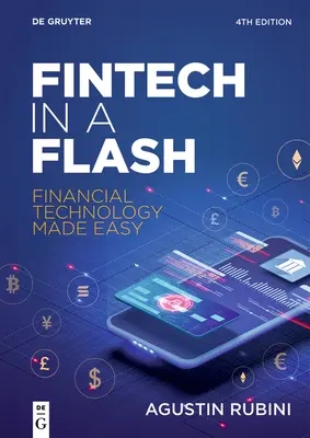 Fintech într-o clipă: Tehnologia financiară făcută ușor - Fintech in a Flash: Financial Technology Made Easy