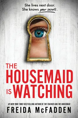 Menajera veghează - The Housemaid Is Watching