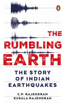Zgomotul pământului: Povestea cutremurelor indiene - The Rumbling Earth: The Story of Indian Earthquakes
