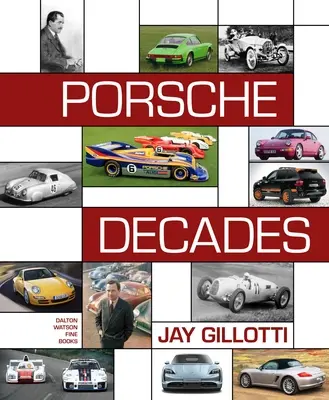 Deceniile Porsche: O introducere în povestea Porsche - Porsche Decades: An Introduction to the Porsche Story