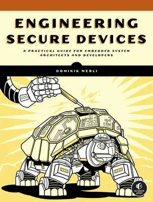 Ingineria dispozitivelor sigure - Engineering Secure Devices