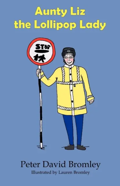 Mătușa Liz, doamna acadelelor - Aunty Liz the Lollipop Lady