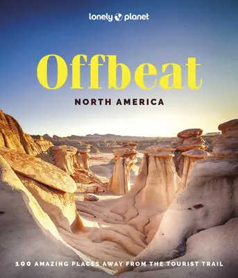 Lonely Planet Offbeat America de Nord - Lonely Planet Offbeat North America