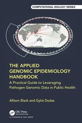 The Applied Genomic Epidemiology Handbook: Un ghid practic pentru valorificarea datelor genomice patogene în sănătatea publică - The Applied Genomic Epidemiology Handbook: A Practical Guide to Leveraging Pathogen Genomic Data in Public Health