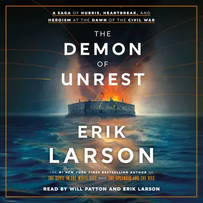 The Demon of Unrest: O saga de aroganță, suferință și eroism în zorii războiului civil - The Demon of Unrest: A Saga of Hubris, Heartbreak, and Heroism at the Dawn of the Civil War