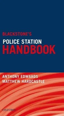 Manualul postului de poliție Blackstone - Blackstone's Police Station Handbook