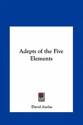 Adepții celor cinci elemente - Adepts of the Five Elements
