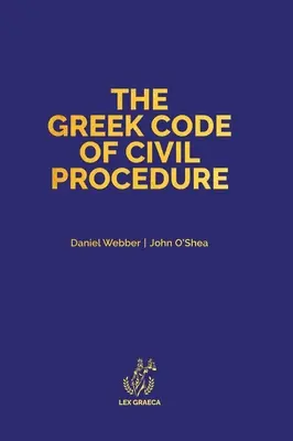 Codul grec de procedură civilă: Decretul prezidențial 503/1985 - The Greek Code of Civil Procedure: Presidential Decree 503/1985