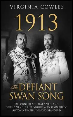 1913 Cântecul sfidător al lebedei - 1913 The Defiant Swan Song