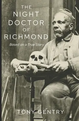 Doctorul de noapte din Richmond - The Night Doctor of Richmond