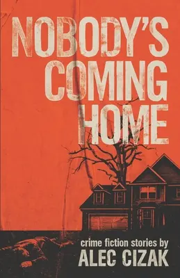 Nimeni nu vine acasă - Nobody's Coming Home