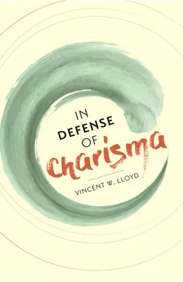 În apărarea carismei - In Defense of Charisma