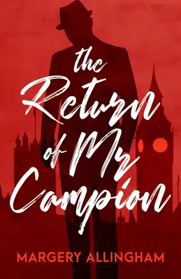 Întoarcerea domnului Campion (The Return of Mr. Campion) - The Return of Mr. Campion