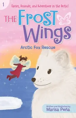 Aripile de gheață: Salvarea vulpii arctice - The Frost Wings: Arctic Fox Rescue