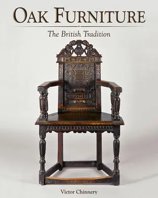 Mobilă din stejar - tradiția britanică - Oak Furniture - The British Tradition