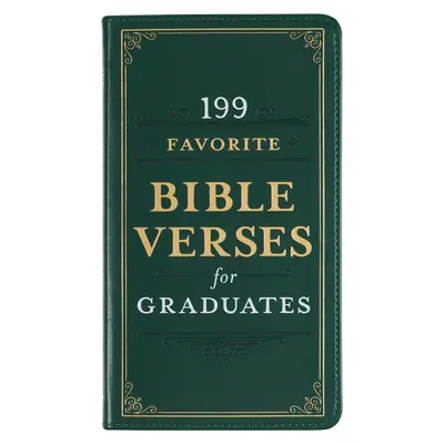 199 de versete biblice preferate pentru absolvenți Faux Leather - 199 Favorite Bible Verses for Graduates Faux Leather