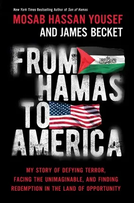 De la Hamas la America: Povestea mea despre sfidarea terorii, înfruntarea inimaginabilului și găsirea răscumpărării în țara oportunităților - From Hamas to America: My Story of Defying Terror, Facing the Unimaginable, and Finding Redemption in the Land of Opportunity