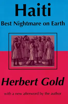 Haiti: Cel mai bun coșmar de pe Pământ - Haiti: Best Nightmare on Earth
