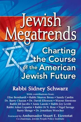 Megatendințe evreiești: Trasarea cursului viitorului evreilor americani - Jewish Megatrends: Charting the Course of the American Jewish Future