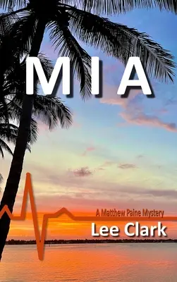 MIA: Un mister Matthew Paine - MIA: A Matthew Paine Mystery