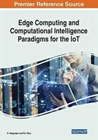Edge Computing și paradigme de inteligență computațională pentru IoT - Edge Computing and Computational Intelligence Paradigms for the IoT