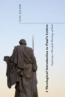 O introducere teologică la scrisorile lui Pavel - A Theological Introduction to Paul's Letters