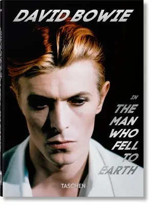 David Bowie. omul care a căzut pe Pământ. 40th Ed. - David Bowie. the Man Who Fell to Earth. 40th Ed.