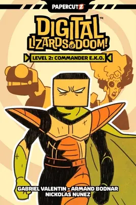 Digital Lizards of Doom Vol. 2: Comandantul E.K.O. - Digital Lizards of Doom Vol. 2: Commander E.K.O.