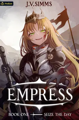 Seize the Day: O cucerire a lumii Isekai - Seize the Day: A World Conquest Isekai